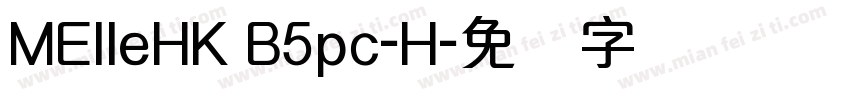 MElleHK B5pc-H字体转换